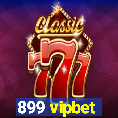 899 vipbet